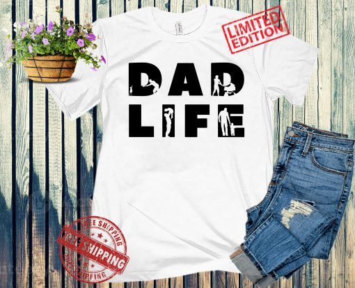 Dad Life Shirt, Dad Life T-Shirt, Father's Shirt Gift, Daddy Father Gift, Dad Gift From Wife, Father's Day Shirt, Fathers Day Shirt