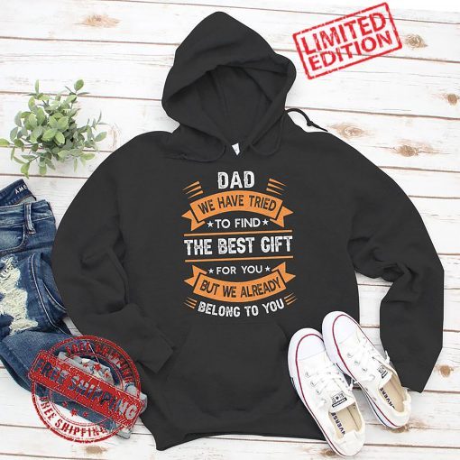 Funny Fathers Day T-Shirt Dad From Daughter Son Wife For Daddy T-Shirt