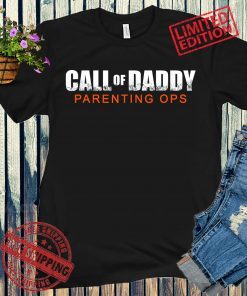 Gamer Dad Call of Daddy, Father's day 2021 Shirt, Call Of Dad Parenting Ops T-Shirt
