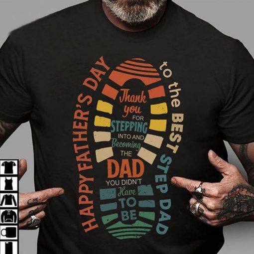 Happy Father's Day To The Best Step Dad Shirt, Vintage Stepdad Shirt, Step Father Shirt