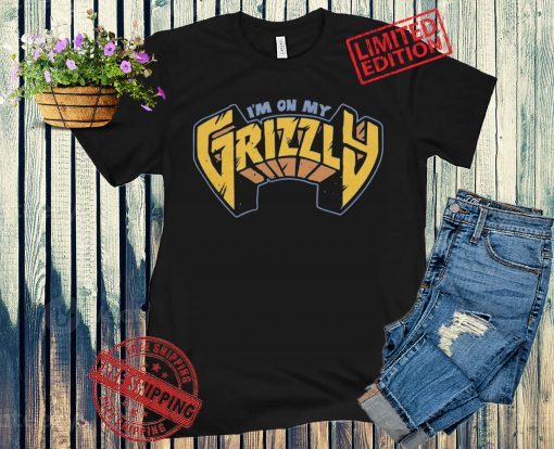 I'm On My Grizzly T-Shirts Memphis Basketball