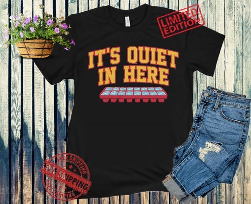 It's Quiet in Here T-Shirt - Atlanta Basketball
