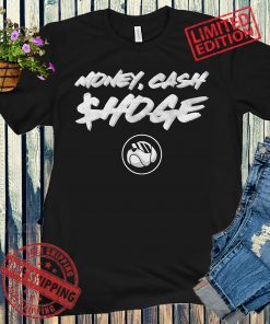 MONEY CASH $HOGE SHIRT