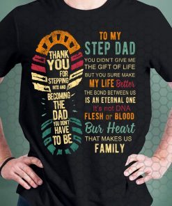 Step Dad T-Shirt, Thank You For Stepping Into, Gift for Dad, Fathers Day T-Shirt Dad Gift Family 2021