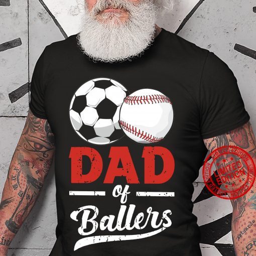 Dad Of Ballers Shirt, Tank, Hoodie, Father's Day Gift for Dad, Funny Baseball Gift for Dad Tee