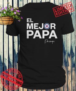 Fathers Day Cruz Azul El Mejor Papá Por Siempre Tee Shirt