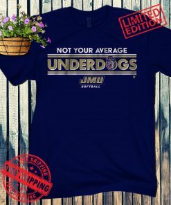 JMU - Not Your Average Underdogs Official Tee Shirt