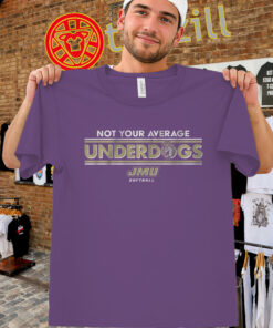 JMU - Not Your Average Underdogs Official Tee Shirt men-unisex