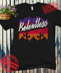 Relentless T-Shirts Phoenix Basketball