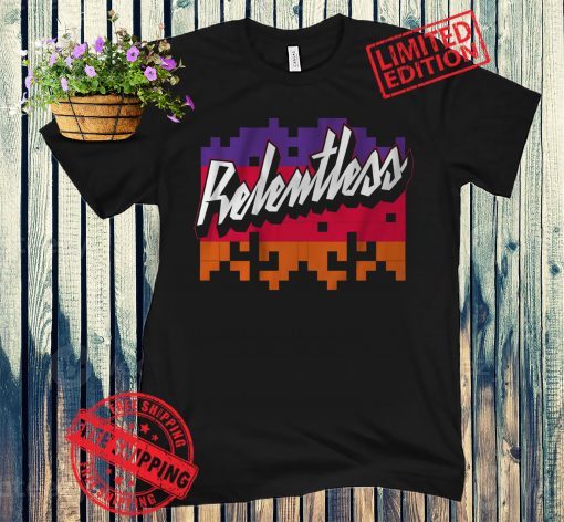 Relentless T-Shirts Phoenix Basketball
