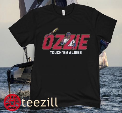 Ozzie Touch 'Em Albies Atlanta Shirt