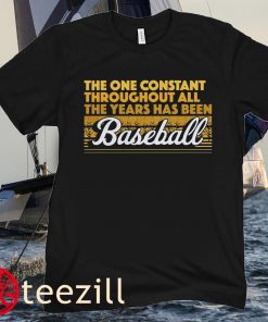 The One Constant Is Baseball Chicago Shirt