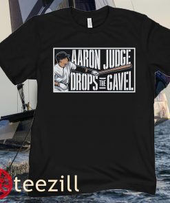 AARON JUDGE DROPS THE GAVEL SHIRTS