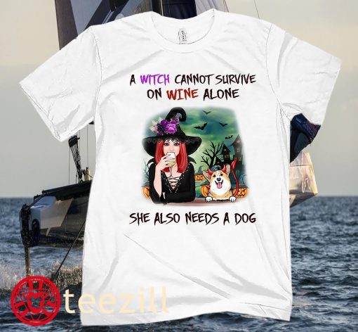 Halloween Witch Dog Mom Shirts, A Witch Cannot Survive On Wine Alone, She Also Needs Dogs Halloween Shirt
