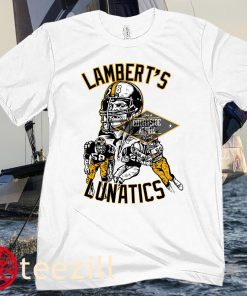 Jack Lambert LAMBERT'S LUNATICS Pittsburgh Shirt