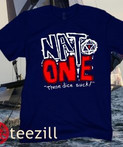 Nato One These Dice Suck Classic T-Shirt