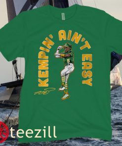 Tony Kemp Oakland Kempin' Ain't Easy Shirt