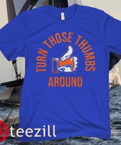 Turn Those Thumbs Around T-Shirt New York Baseball