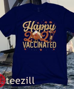Happy Thanksgiving Turkey 2021 Vaccinated Thanksgiving Shirt
