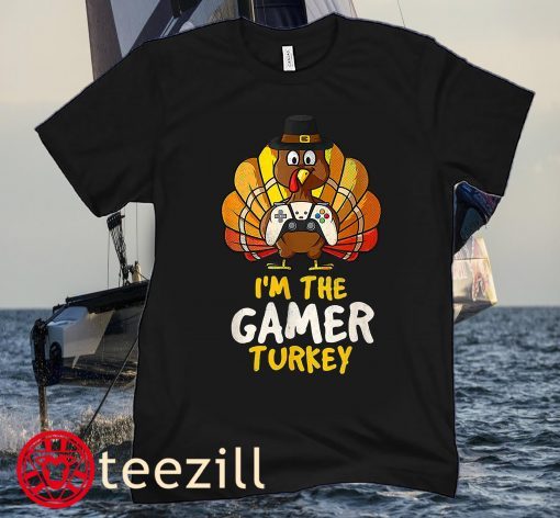 I'm The Gamer Turkey Shirt, Family Thanksgiving 2021 Shirt, Autumn Fall T-Shirt, Game Lovers Shirts