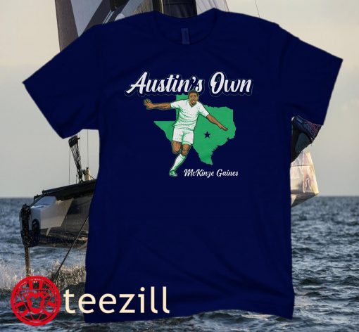 McKinze Gaines Austin's Own Soccer Unisex Shirt
