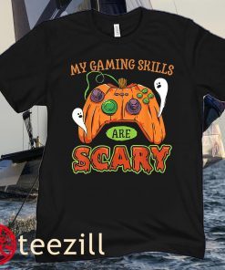 My Gaming Skills Are Scary Halloween Tee Shirt