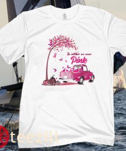 October Cancer Awareness Shirt, Breast Cancer In October We Wear Pink Car Pumpkin Halloween Shirt