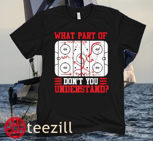 What Part Of Hockey Don't You Understand Hockey Player Classic T-Shirt
