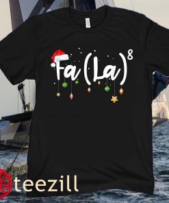 Fa (La) 8 Christmas Santa Hat Shirt Music Teacher Gift Xmas Shirts