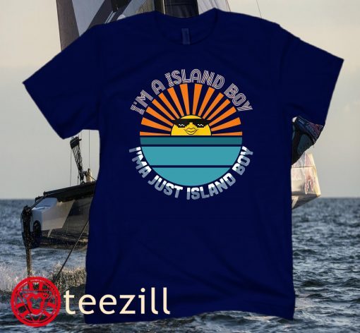 I'm An Island Boy Just Island Boi Caribbean Meme Unisex Shirt
