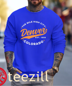 MILE HIGH CITY DENVER COLORADO CREWNECK SHIRT SWEATER