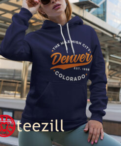 MILE HIGH CITY DENVER COLORADO CREWNECK SHIRT hoodies
