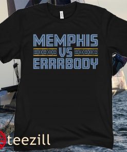 Memphis vs Errrbody Tee Shirt - Memphis Basketball