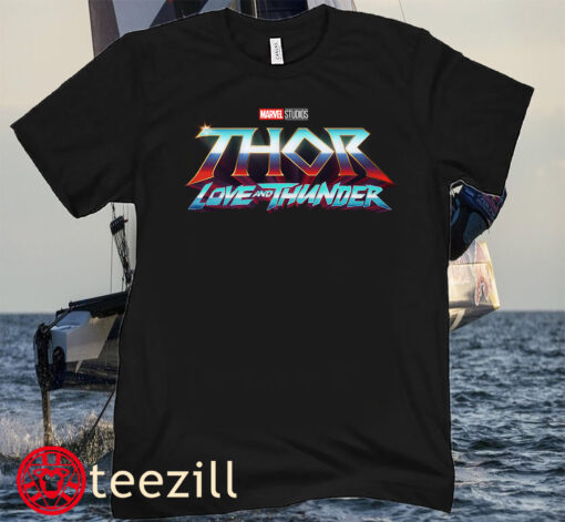Love and Thunder Movie Logo 2022 Tee Shirt