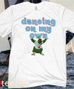 PHILLY Phanatic Dancing On My Own T Shirt Phillie Phanatic Shirt