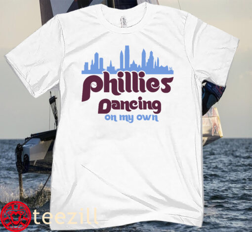 Philly Dancing on My Own Philadelphia Tee Shirt