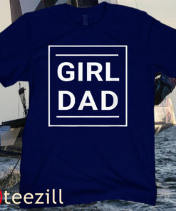 Father of Girls - Proud New Girl Dad - Family Tee Shirt