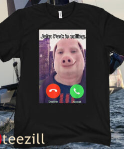Official John Pork Is Calling Funny Answer Call Phone Tee Shirt