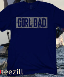 Retro Vintage Girl Dad Shirt Men Proud Father of Girls Fathers Day Vintage Tee