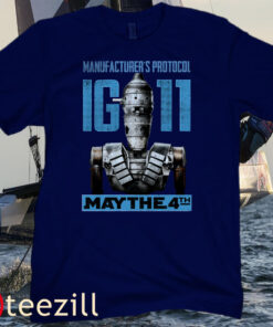Star Wars The Mandalorian IG-11 Shirt Day May the 4th