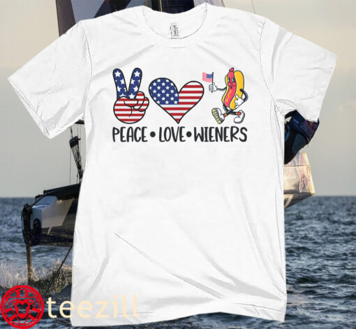 Peace Love America Flag Shirt Patriotic 4th of July Funny Wieners Tee