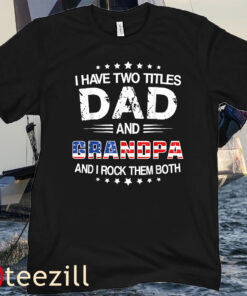 Top Dad And Grandpa Funny Father's Day Grandpa Tee Shirt