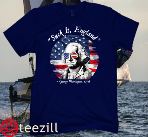 USA Flag 4th of July Suck It England Funny George Washington America Tee Shirt