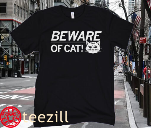 Beware Of Cat! Premium T-Shirt