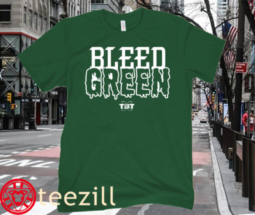 Bleed Green - TBT Officially Shirt