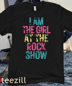 I Am The Girl At The Rock Show Vintage T-Shirts