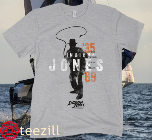 Indiana Jones Dial of Destiny It's The Mileage Tee Shirt