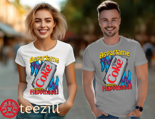 Posters Aspartame Causes Happiness Tee Shirt