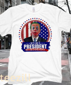 The Joker He’s Like a President Joe Biden Shirt