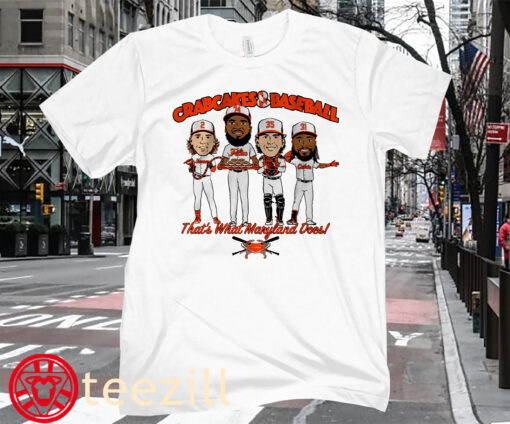 Crabcakes And Baseball, That's What Maryland Does Prints T-Shirt